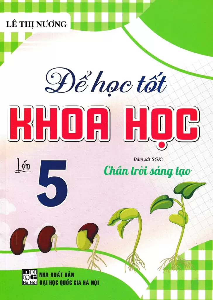 ĐỂ HỌC TỐT KHOA HỌC LỚP 5 (Bám sát SGK Chân trời sáng tạo)